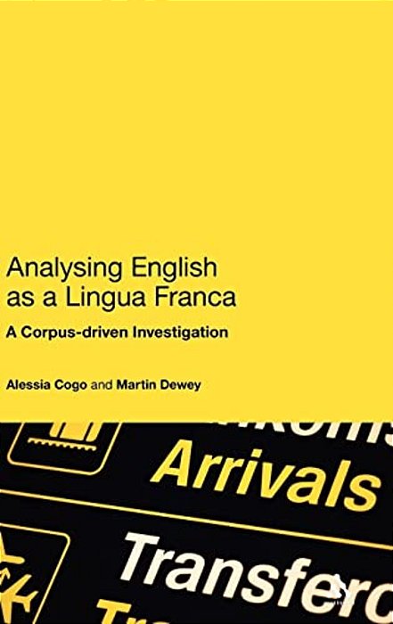 Analysing English As A Lingua Franca: A Corpus-Driven Investigation-..