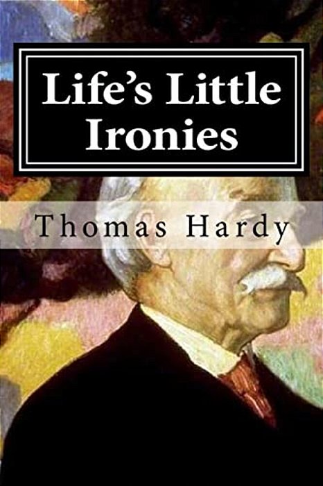 Life's Little Ironies-..