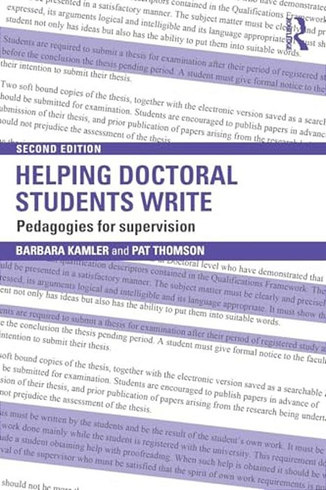 Helping Doctoral Students Write: Pedagogies For Supervision-..