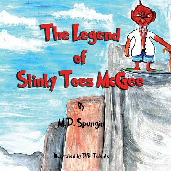 The Legend Of Stinky Toes Mcgee-..