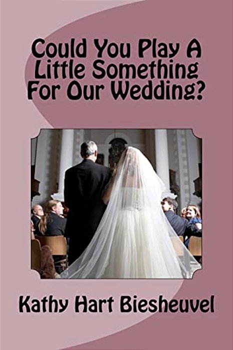 Could You Play A Little Something For Our Wedding?-..