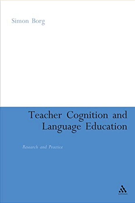 Teacher Cognition And Language Education: Research And Practice-..