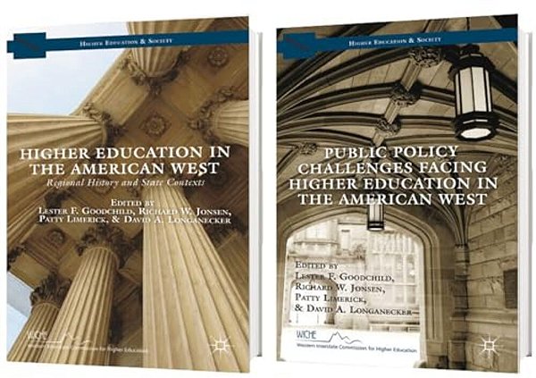 Higher Education In The American West, 1818 To The Present-..