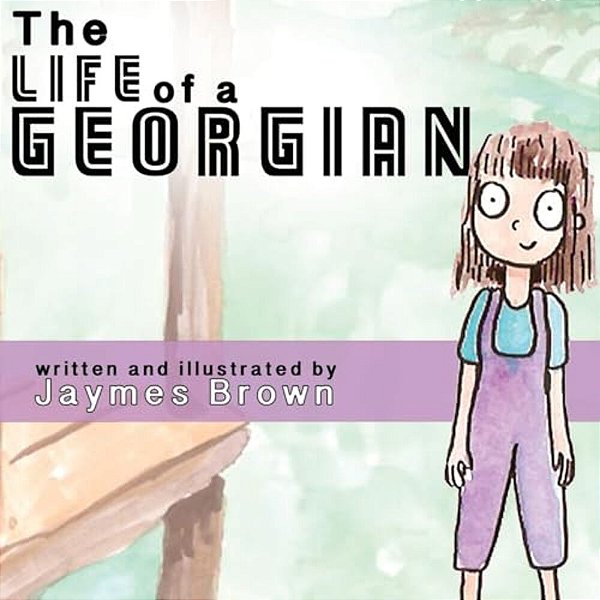 The Life Of A Georgian-..