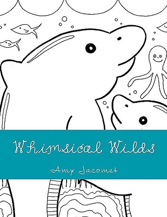 Whimsical Wilds: Coloring And Write Your Own Story Book-..