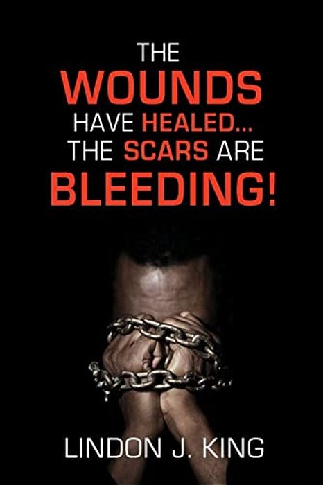 The Wounds Have Healed.... The Scars Are Bleeding!-..