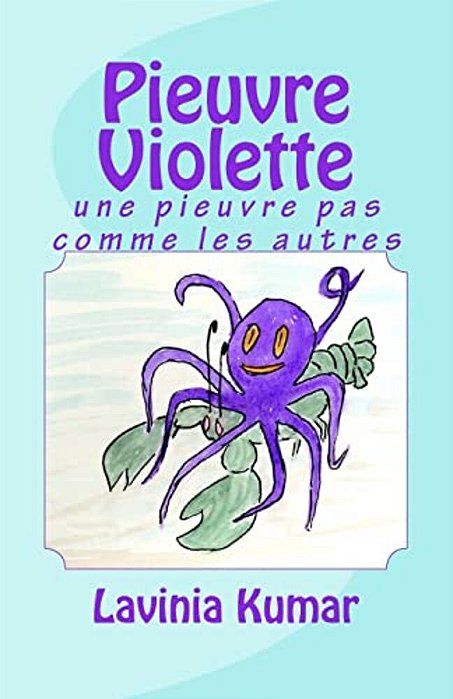 Pieuvre Violette: Une Pieuvre Pas Comme Les Autres-..
