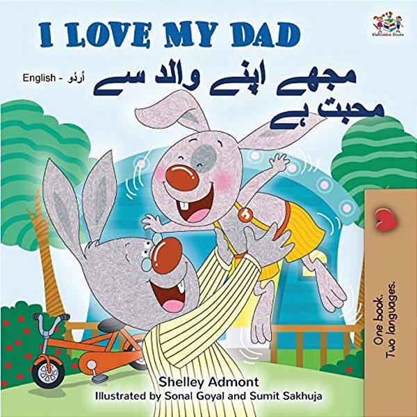 I Love My Dad (English Urdu Bilingual Book For Kids)-..