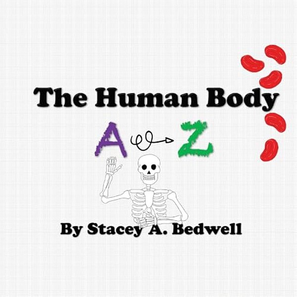 The Human Body A-z-..
