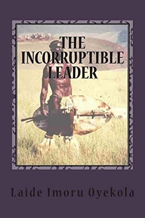 The Incorruptible Leader-..