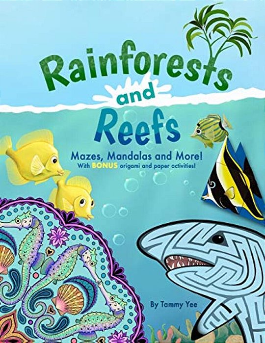 Rainforests And Reefs: Mazes, Mandalas And More!-..