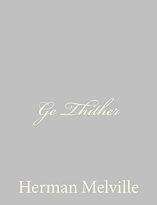 Ge Thither-..