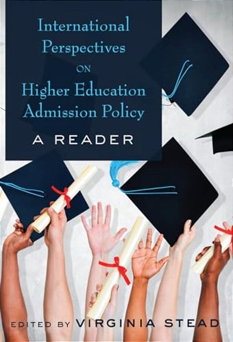 International Perspectives On Higher Education Admission Policy: A Reader-..