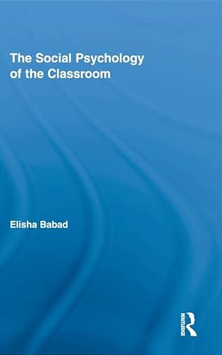 The Social Psychology Of The Classroom-..