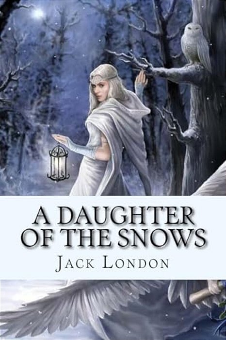 A Daughter Of The Snows-..