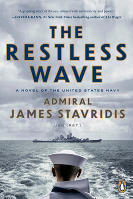 The Restless Wave: A Novel Of The United States Navy-..