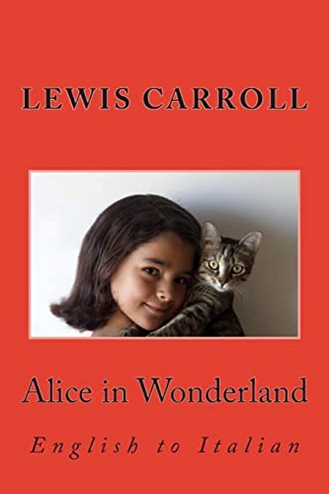 Alice In Wonderland: English To Italian-..