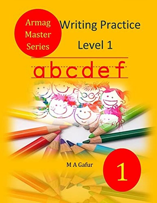Writing Practice Level 1: 5 Years Old To 6 Years Old-..