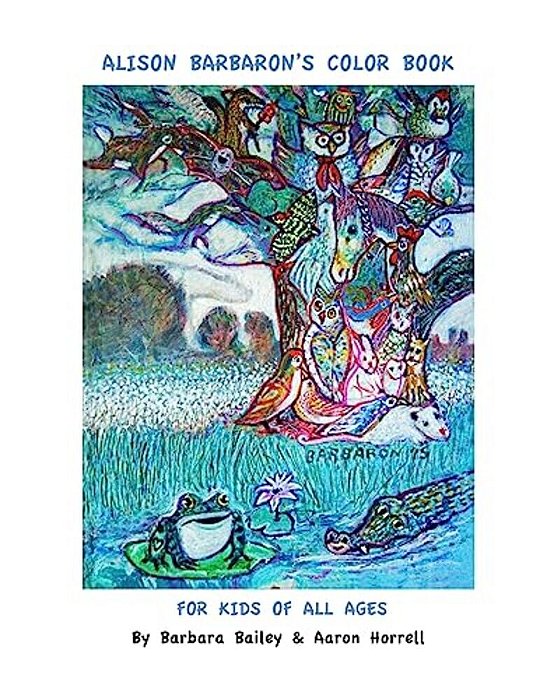 Alison Barbaron's Color Book For Kids Of All Ages-..