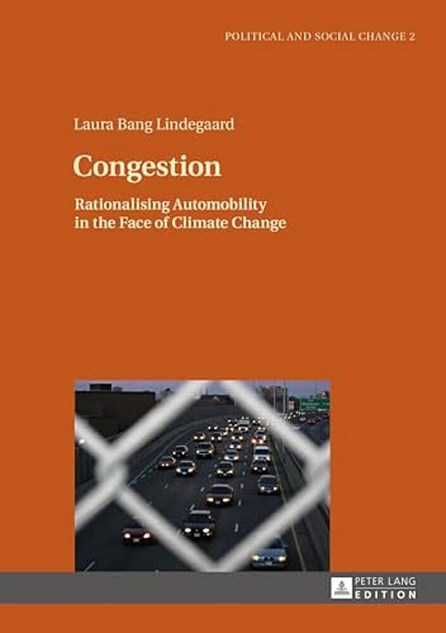 Congestion: Rationalising Automobility In The Face Of Climate Change-..