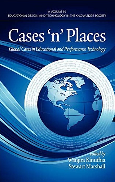 Cases'N'places: Global Cases In Educational And Performance Technology-..