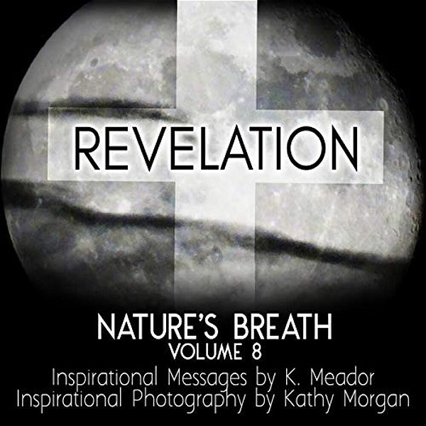 Nature's Breath: Revelation: Volume 8-..