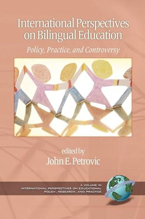 International Perspectives On Bilingual Education: Policy, Practice, And Controversy (Pb)-..