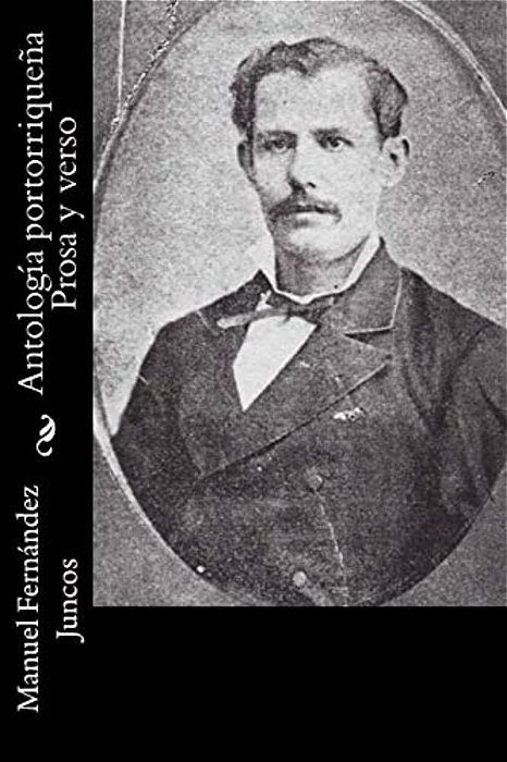 Antología Portorriqueña Prosa Y Verso-..