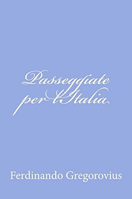 Passeggiate Per L'Italia-..