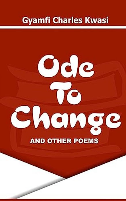 Ode To Change And Other Poems-..