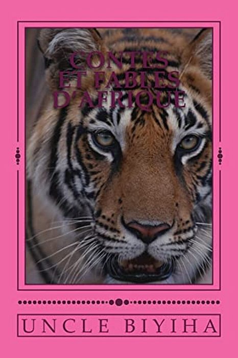 Contes Et Fables D'Afrique: Du Village Kelle-Ndongond, Cameroun-..
