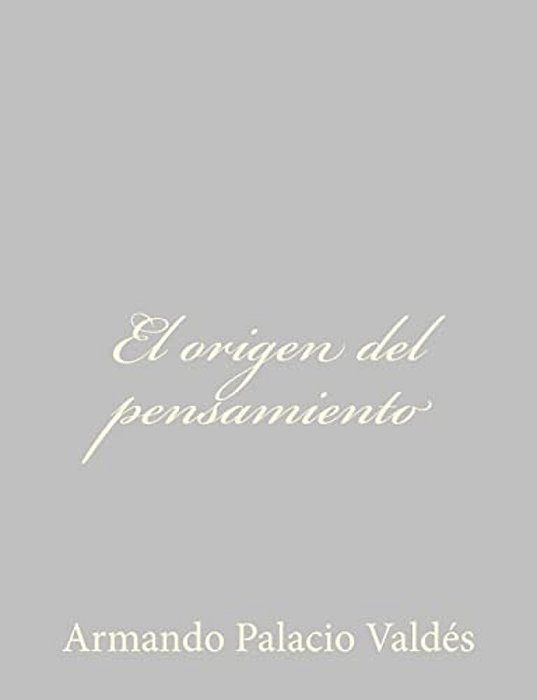 El Origen Del Pensamiento-..