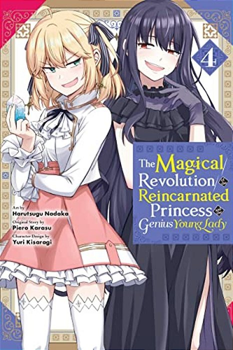 The Magical Revolution Of The Reincarnated Princess And The Genius Young Lady, Vol. 4 (Manga)-..