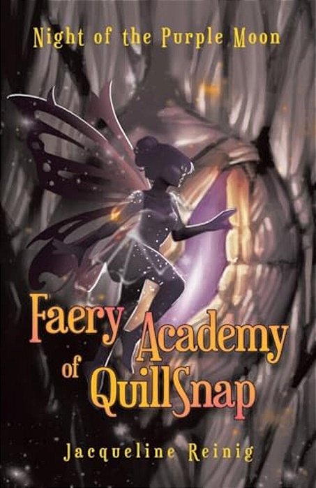 Faery Academy Of Quillsnap: Night Of The Purple Moon-..