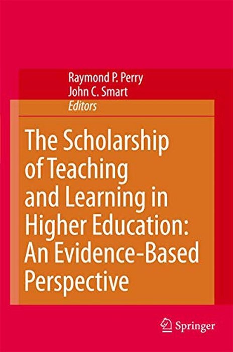 The Scholarship Of Teaching And Learning In Higher Education: An Evidence-Based Perspective-..