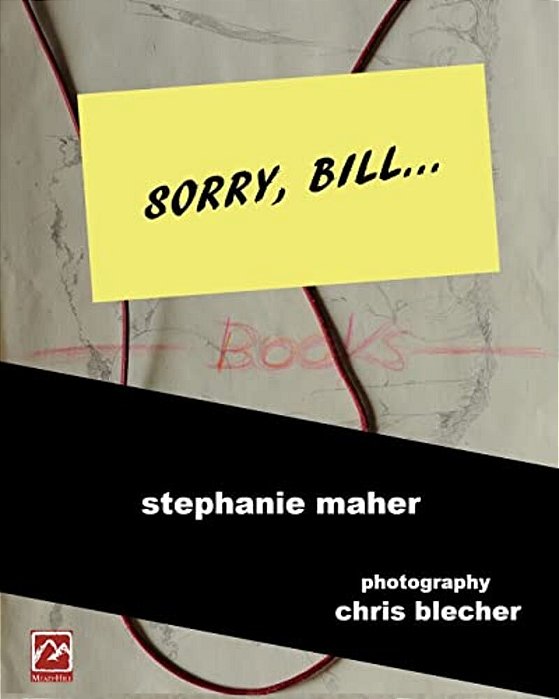 Sorry, Bill...: - A Project Demanding Practice And Action Over Dead Objects And Ideas... -..