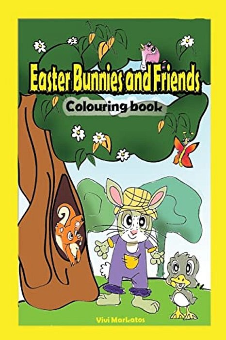 Easter Bunnies And Their Friends: Colouring Book-..