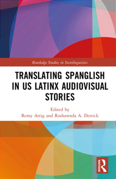 Translating Spanglish In US Latinx Audiovisual Stories-..