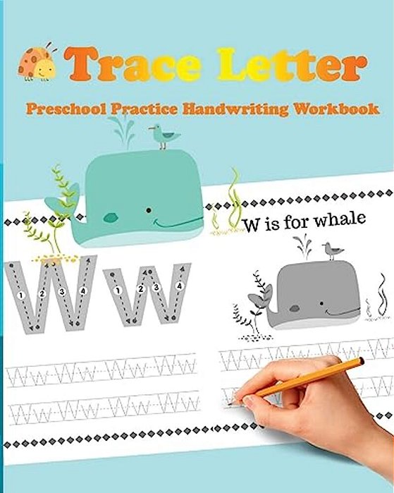 Trace Letters: Preschool Practice Handwriting Workbook-..