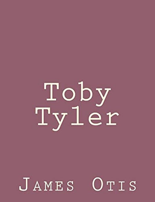 Toby Tyler-..