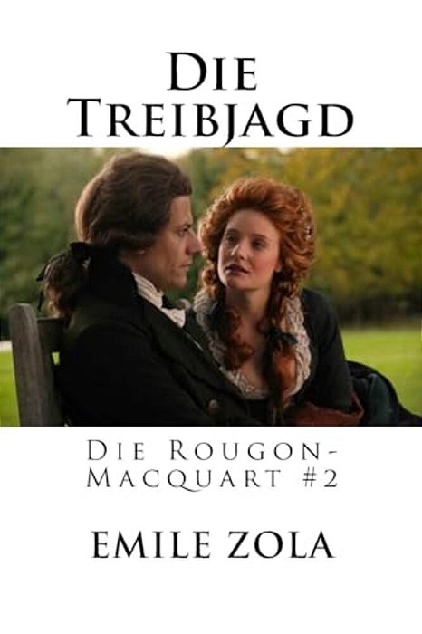 Die Treibjagd: Die Rougon-Macquart #2-..