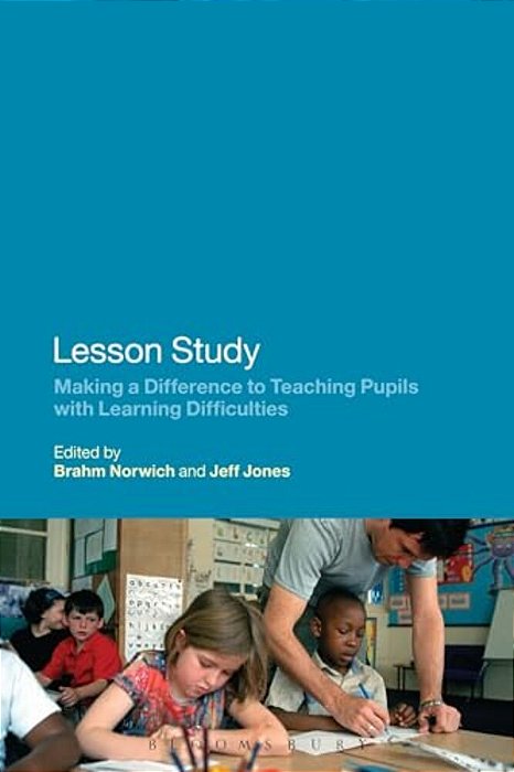 Lesson Study: Making A Difference To Teaching Pupils With Learning Difficulties-..