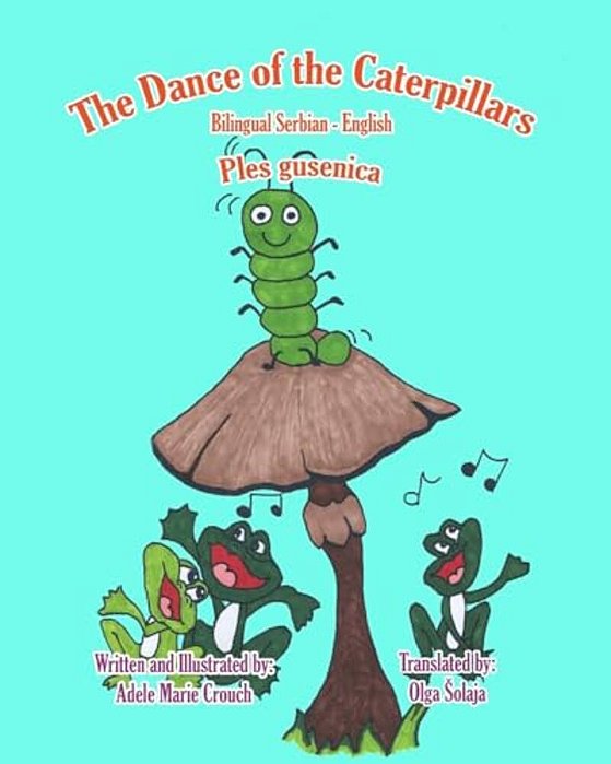 The Dance Of The Caterpillars Bilingual Serbian English-..