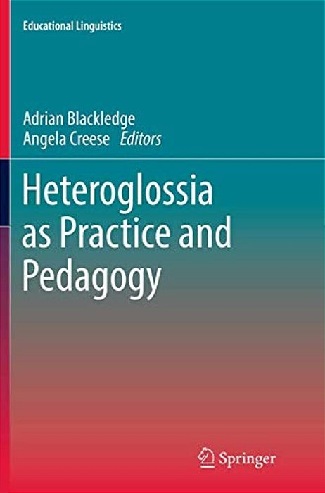 Heteroglossia As Practice And Pedagogy-..