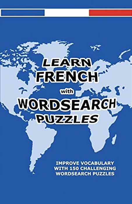 Learn French With Wordsearch Puzzles-..