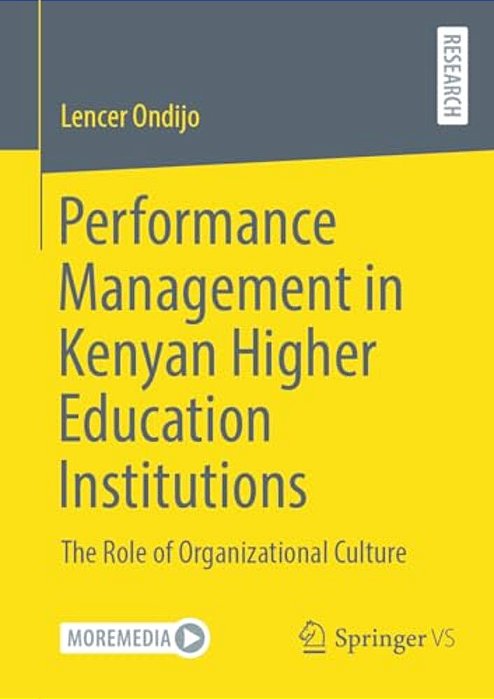 Performance Management In Kenyan Higher Education Institutions: The Role Of Organizational Culture-..