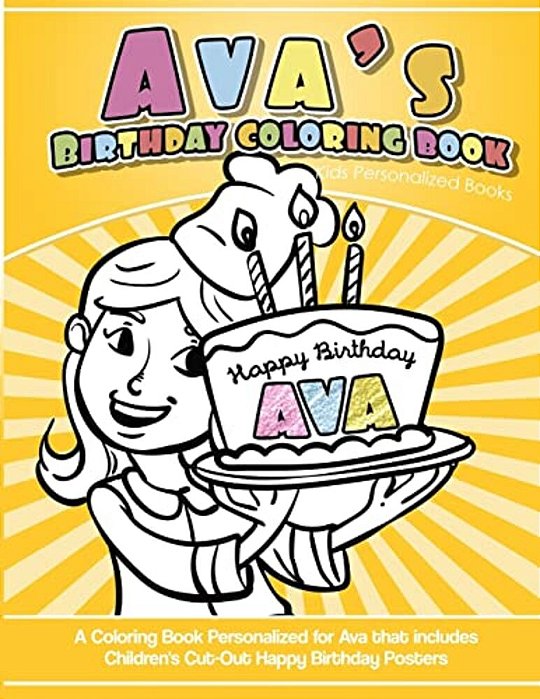 Ava's Birthday Coloring Book Kids Personalized Books: A Coloring Book Personalized For Ava-..