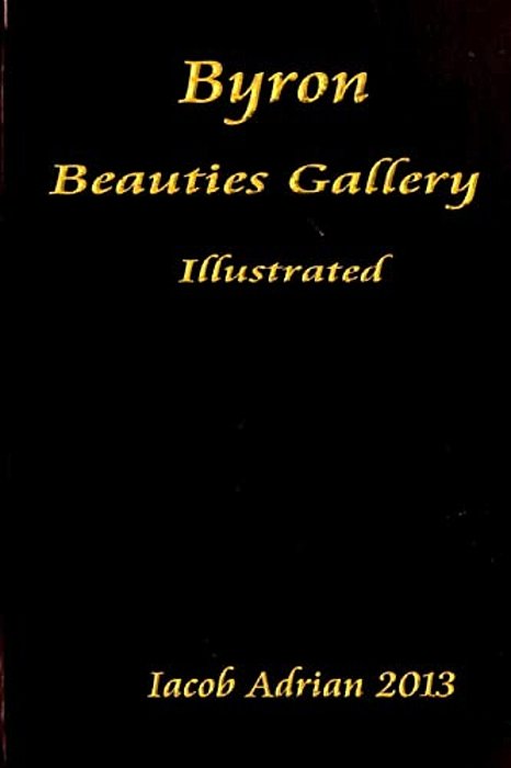 Byron Beauties Gallery Illustrated-..