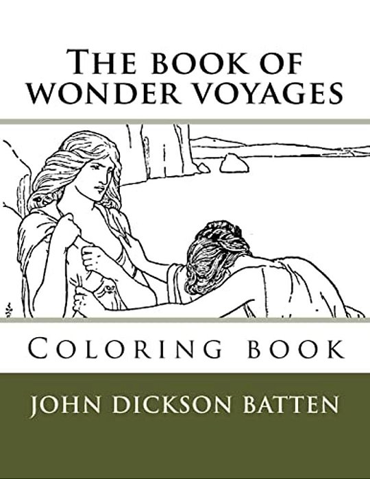 The Book Of Wonder Voyages: Coloring Book-..