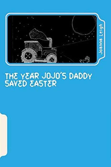 The Year Jojo's Daddy Saved Easter-..